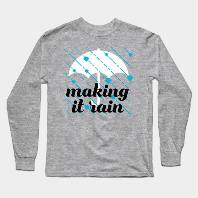 making it rain - houses Long Sleeve T-Shirt by 4thelove